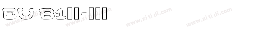 EU B1常规字体转换